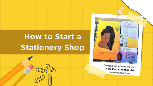 How to Start a Stationery Shop